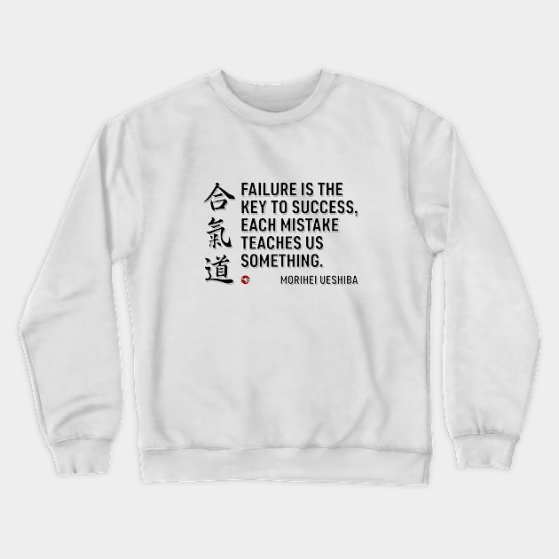 Aikido, Failure is the key Crewneck Sweatshirt by BaliBudo